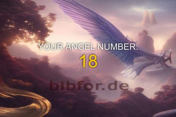 Eņģeļa numurs 18 - nozīme un simbolika